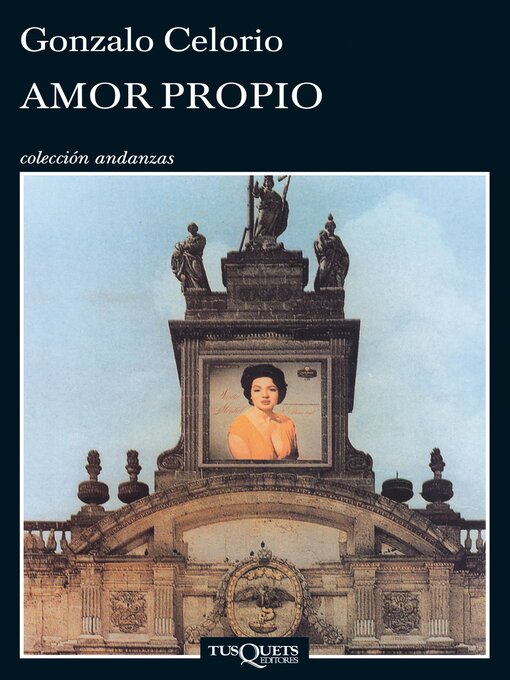 Title details for Amor propio by Gonzalo Celorio - Available